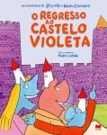 Regresso Ao Castelo Violeta, O
