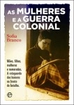 Mulheres E A Guerra Colonial, As