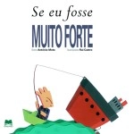 Se Eu Fosse Muito Forte