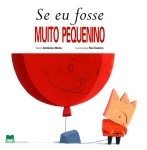 Se Eu Fosse Muito Pequenino