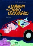 Viagem No Carro Encarnado, A