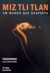 Miz Tli Tlan Um Mundo Que Desperta