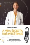 Vida Secreta Dos Intestinos, A