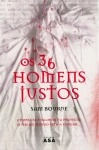 36 Homens Justos, Os