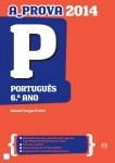 Prova 2014 Portugues 6 Ano, A