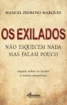 Exilados, Os