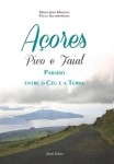 Acores Pico E Faial Paraiso Entre O Ceu E A Terra