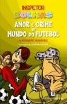 Amor E Crime No Mundo Do Futebol