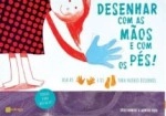 Desenhar Com As Maos E Com Os Pes