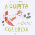 Quinta Colorida, A